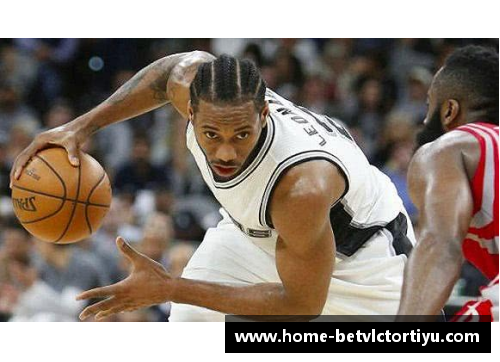 NBA球星伦纳德惊艳集锦：精彩瞬间一览无遗